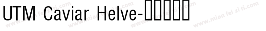 UTM Caviar Helve字体转换